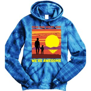 Funny Personalized Dear Dad Great Job Were Awesome Cool Dad Gift Tie Dye Hoodie