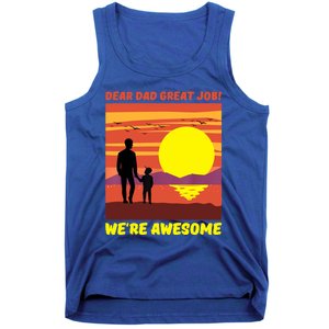 Funny Personalized Dear Dad Great Job Were Awesome Cool Dad Gift Tank Top