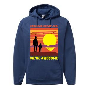 Funny Personalized Dear Dad Great Job Were Awesome Cool Dad Gift Performance Fleece Hoodie