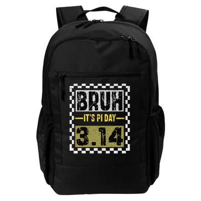 Funny Pi Day Saying Bruh Its Pi Day Math Teacher design Daily Commute Backpack