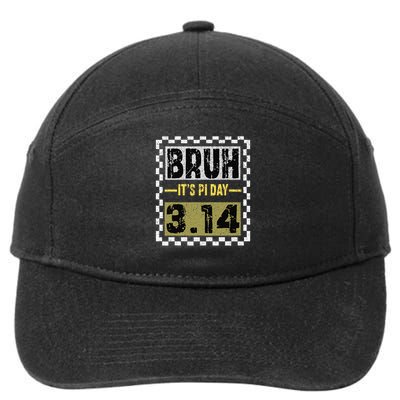 Funny Pi Day Saying Bruh Its Pi Day Math Teacher design 7-Panel Snapback Hat