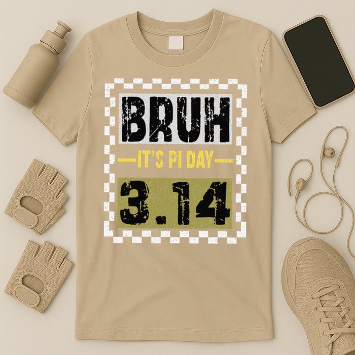 Funny Pi Day Saying Bruh Its Pi Day Math Teacher design T-Shirt