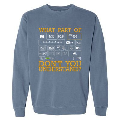 Funny Photography Design Women Photographer Instructors Garment-Dyed Sweatshirt