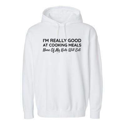 Funny Picky Eater Sarcastic Parents Mom Dad Quote Chef Humor Cool Gift Garment-Dyed Fleece Hoodie