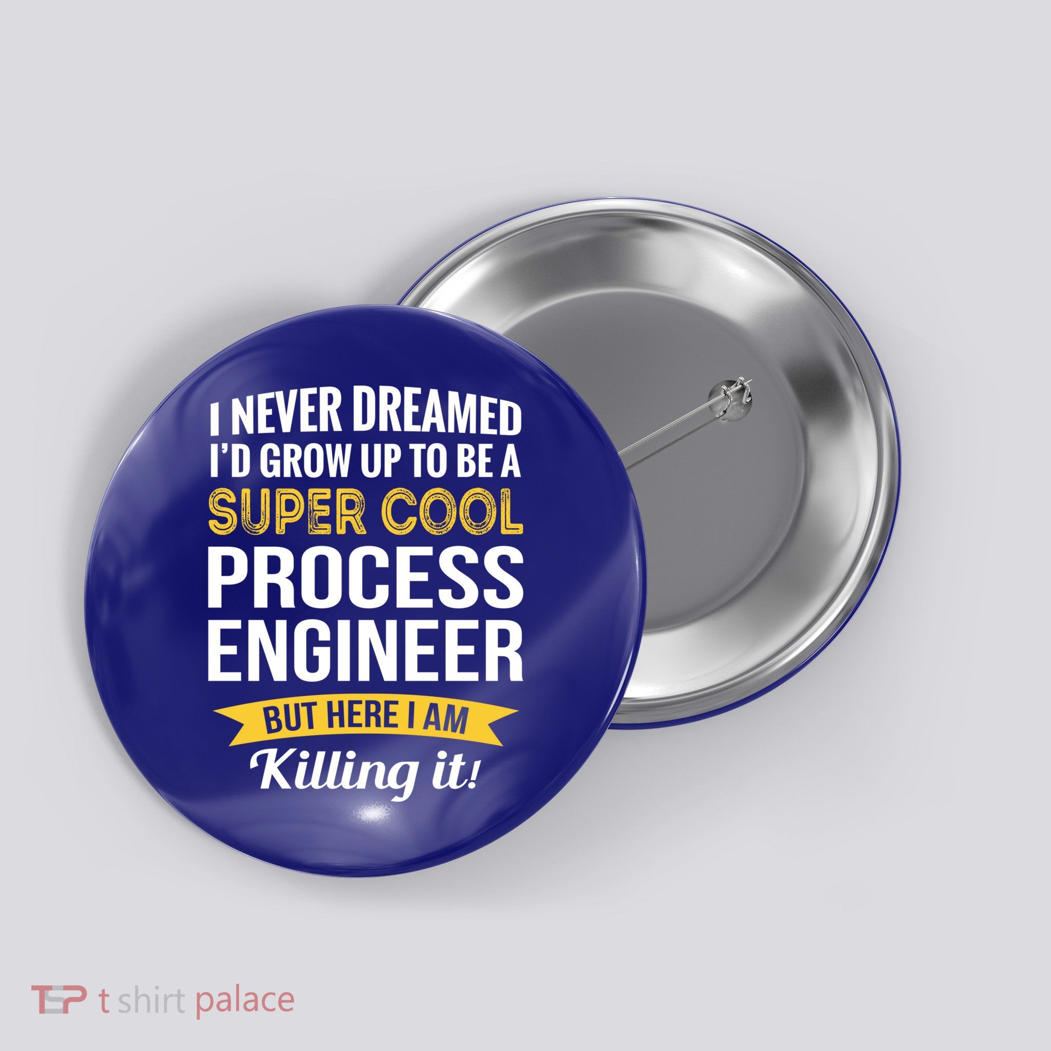 Funny Process Engineer Appreciation Funny Gift Button