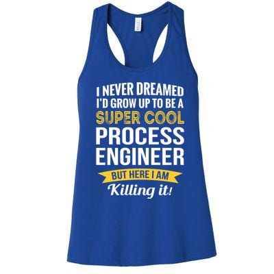 Funny Process Engineer Appreciation Funny Gift Women's Racerback Tank