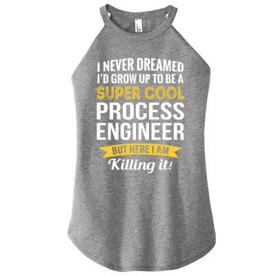 Funny Process Engineer Appreciation Funny Gift Women’s Perfect Tri Rocker Tank