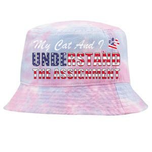 Funny Political Election 2024 My Cat Understand The Assignment Funny Political Tie-Dyed Bucket Hat