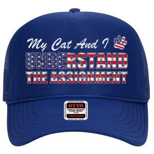 Funny Political Election 2024 My Cat Understand The Assignment Funny Political High Crown Mesh Back Trucker Hat