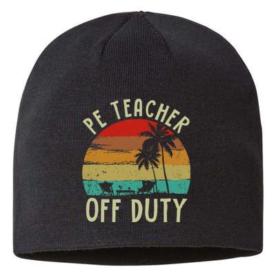 Funny P E Teacher Off Duty Last Day Of School Gifts Tees Sustainable Beanie