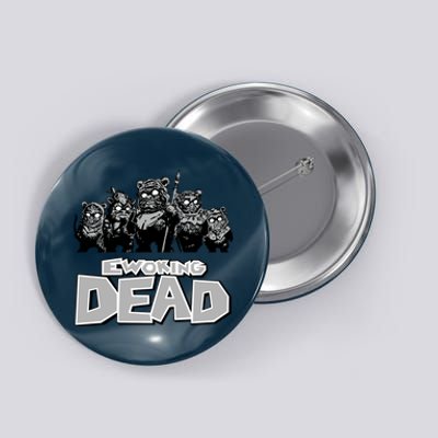 Funny Parody Ewoking Dead Cool Graphic Design Button