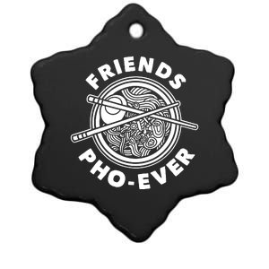 Friends Pho Ever Pho Sho Ceramic Star Ornament