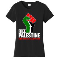 Free Palestine End Israeli Occupation Women's T-Shirt