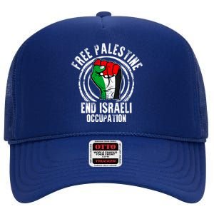 Free Palestine End Israeli Occupation Palestine Flag Graphic Meaningful Gift High Crown Mesh Back Trucker Hat