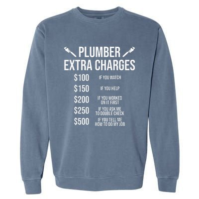 Funny Plumber Extra Charges Garment-Dyed Sweatshirt