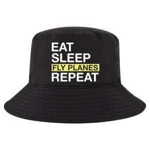 Flying Planes Eat Sleep Fly Planes Repeat Pilot Gift Cool Comfort Performance Bucket Hat