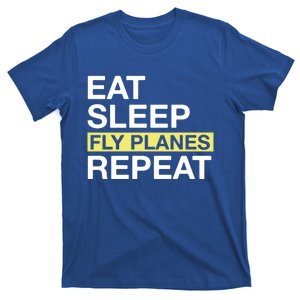 Flying Planes Eat Sleep Fly Planes Repeat Pilot Gift T-Shirt