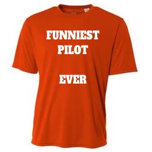 Funniest Pilot Ever Funny Pilot Gift Cooling Performance Crew T-Shirt