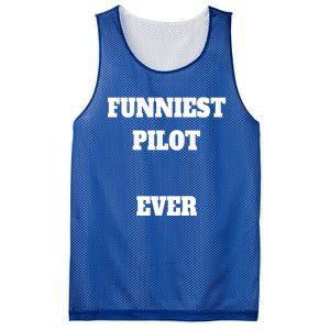 Funniest Pilot Ever Funny Pilot Gift Mesh Reversible Basketball Jersey Tank