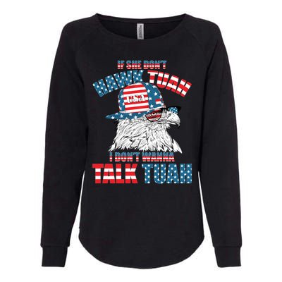 Funny Patriotic Eagle If She Dont Hawk Tuah I Dont Wanna Talk Tuah Womens California Wash Sweatshirt