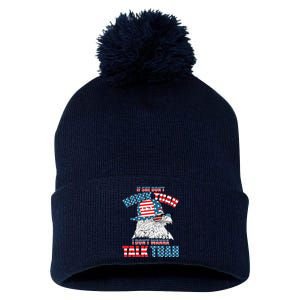 Funny Patriotic Eagle If She Dont Hawk Tuah I Dont Wanna Talk Tuah Pom Pom 12in Knit Beanie