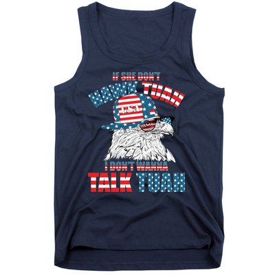 Funny Patriotic Eagle If She Dont Hawk Tuah I Dont Wanna Talk Tuah Tank Top