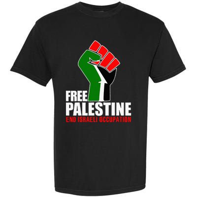 Free Palestine End Israeli Occupation Garment-Dyed Heavyweight T-Shirt