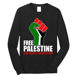 Free Palestine End Israeli Occupation Long Sleeve Shirt