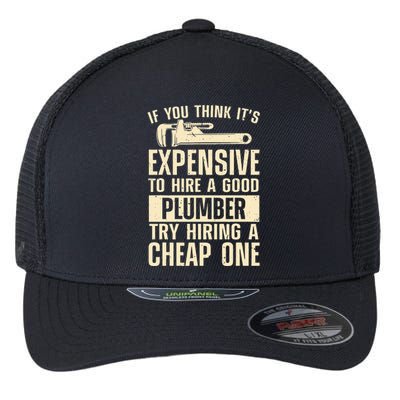 Funny Plumber For Wo Steamfitter Pipefitter Plumbing Flexfit Unipanel Trucker Cap