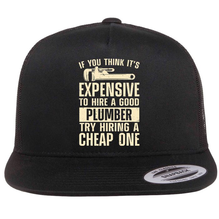 Funny Plumber For Wo Steamfitter Pipefitter Plumbing Flat Bill Trucker Hat