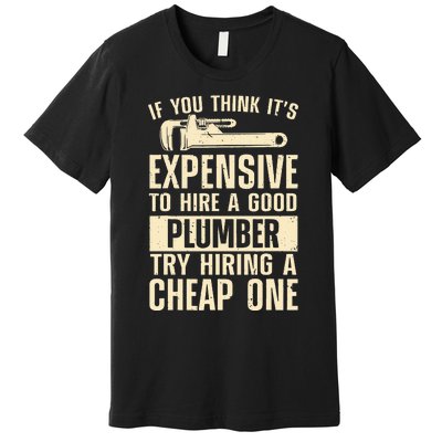 Funny Plumber For Wo Steamfitter Pipefitter Plumbing Premium T-Shirt