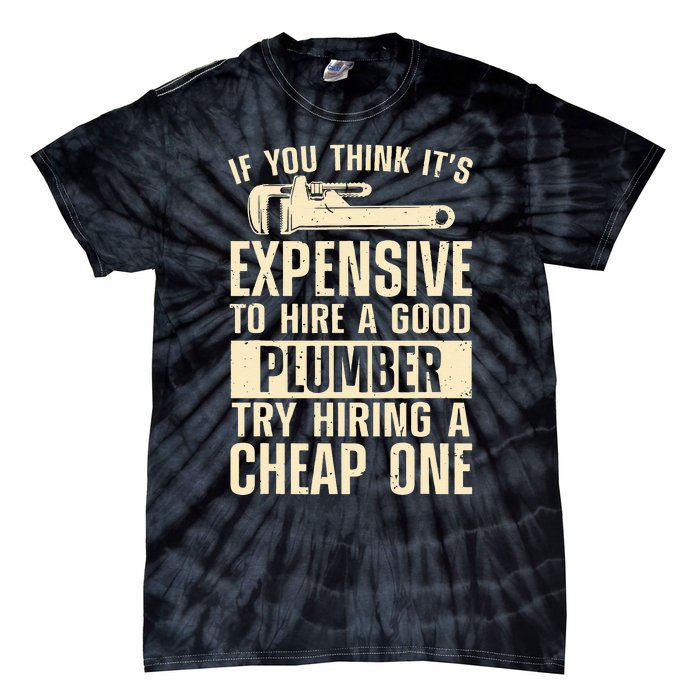 Funny Plumber For Wo Steamfitter Pipefitter Plumbing Tie-Dye T-Shirt