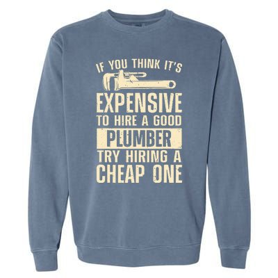 Funny Plumber For Wo Steamfitter Pipefitter Plumbing Garment-Dyed Sweatshirt