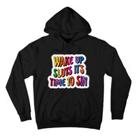 Funny PRIDE Flag Adult Wake up Sluts it's time to Sin Hoodie