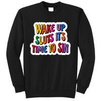 Funny PRIDE Flag Adult Wake up Sluts it's time to Sin Sweatshirt