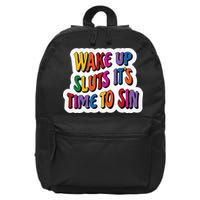 Funny PRIDE Flag Adult Wake up Sluts it's time to Sin 16 in Basic Backpack