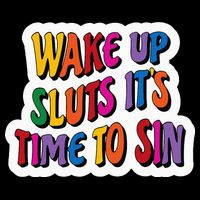 Funny PRIDE Flag Adult Wake up Sluts it's time to Sin 16 in Basic Backpack
