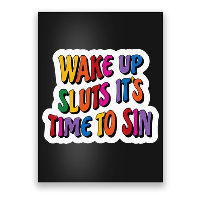 Funny PRIDE Flag Adult Wake up Sluts it's time to Sin Poster