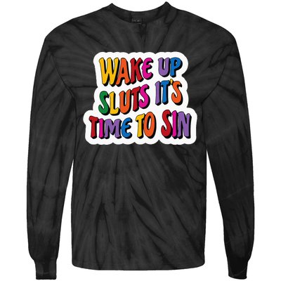 Funny PRIDE Flag Adult Wake up Sluts it's time to Sin Tie-Dye Long Sleeve Shirt