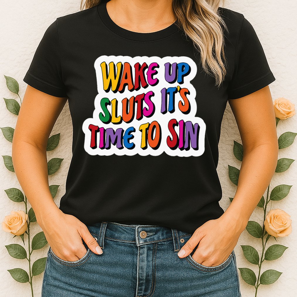 Funny PRIDE Flag Adult Wake up Sluts it's time to Sin Womens T-Shirt