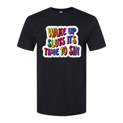 Funny PRIDE Flag Adult Wake up Sluts it's time to Sin Softstyle CVC T-Shirt