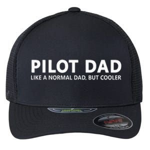 Funny Pilot Father Pilot Dad Flexfit Unipanel Trucker Cap