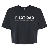 Funny Pilot Father Pilot Dad Bella+Canvas Jersey Crop Tee