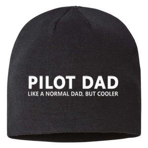 Funny Pilot Father Pilot Dad Sustainable Beanie