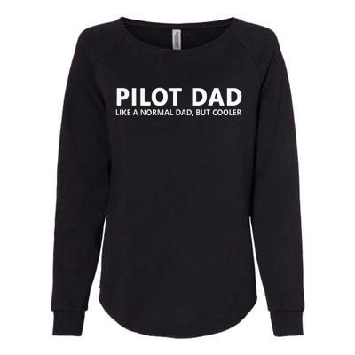 Funny Pilot Father Pilot Dad Womens California Wash Sweatshirt