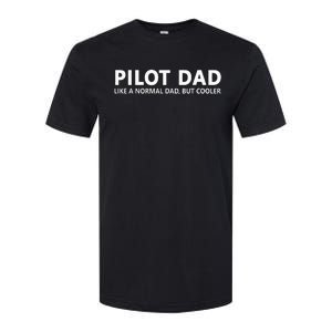 Funny Pilot Father Pilot Dad Softstyle CVC T-Shirt