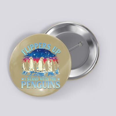 Funny Penguin Flippers Up I Stand With The Penguins Button