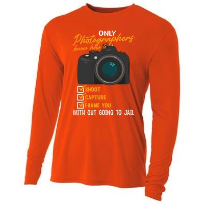 Funny Photographers Funny Photography Cool Gift Cooling Performance Long Sleeve Crew