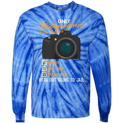 Funny Photographers Funny Photography Cool Gift Tie-Dye Long Sleeve Shirt