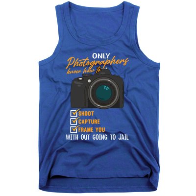 Funny Photographers Funny Photography Cool Gift Tank Top